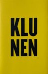 Kluun (pseud. Raymond van de Klundert) - Klunen