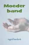 Ingrid Hardonk - Moederband