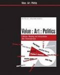 Harris, Jonathan (edited) - Value, Art, Politics / Criticism, Meaning, And Interpretation After Postmodernism