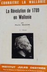 BOLOGNE Maurice - La révolution de 1789 en Wallonie