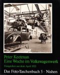 Keetman, Peter - Eine Woche im Volkswagenwerk. Fotografien aus dem April 1953. Das Foto-Taschenbuch 5