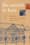 Oel, Menno van - De wereld in huis. Buitenlandse theologiestudenten in Kampen. 1970-2011