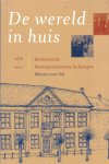 Oel, Menno van - De wereld in huis. Buitenlandse theologiestudenten in Kampen. 1970-2011