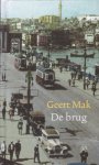 Mak, Geert - De brug [Boekenweekgeschenk 2007]