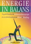Strous, Josepha - Energie in balans; yoga, mudra's, lichaamsbewustzijn, inzicht, meditatie, kleur, healing