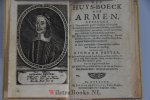 Baxter, Richard - Het huys-boeck der armen, leerende hoe men een goed christen sal worden ... : in klare gemeensame t'samenspraken tusschen een leeraar en leerling / door Richard Baxter ; uyt het Engels vert. door Henricus van Rhenen