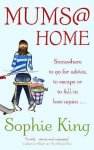 Sophie King - Mums@Home