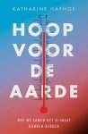 Katharine Hayhoe - Hoop voor de aarde Katharine Hayhoe - Hoop voor de aarde