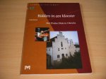 Hedde Biesma - Ridders in een klooster Het Duitse Huis in Utrecht. Historische reeks Utrecht 27