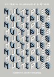 Adam Thirlwell - Multiples