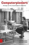 Gerard Alberts, Bas van Vlijmen - Computerpioniers