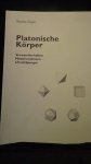 Ziegler, Renatus, - Platonische K?rper.