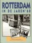 Sloot, Hans van der - Rotterdam in de jaren '60 / druk 1
