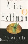Hoffman, Alice - Here on Earth