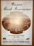 Patzer, Franz (Hrsg.) und Johann Ziegler: - [Ausstellungskatalog] Wiener Musik-Panorama. Viennensia Notentitel (1814-1918). 218 Wechselausstellung im Wiener Rathaus
