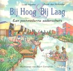 HAJEMA, LUUK & FRANK DEN HOLLANDER - Bij hoog & bij laag. Een postmoderne zedenschets. HAJEMA, LUUK & FRANK DEN HOLLANDER - Bij hoog & bij laag. Een postmoderne zedenschets.