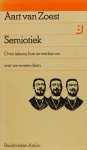 ZOEST, A.J.A. VAN - Semiotiek. Over tekens, hoe ze werken en wat we ermee doen.