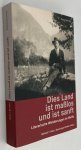 Ganz, Michael T., Dominique Strebel, ed./ Herasugeber, - Dies Land ist maßlos und ist sanft. Literarische Wanderungen im Wallis