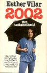 Vilar, Esther - 2002 Een Toekomstbeeld