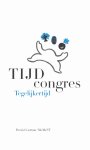  - TIJDcongres. Tegelijkertijd