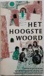 Tigchelaar Riet, Illustrator:  Dalenoord Jennie - Het hoogste woord Verhalen uit de bijbel naverteld voor kinderen Nieuwe Testament 1