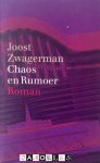 Joost Zwagerman - Chaos en Rumour