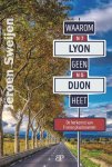 Jeroen Sweijen - Waarom Lyon geen Dijon heet