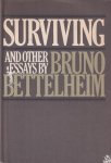 Bettelheim, Bruno - Surviving and other essays Bettelheim, Bruno - Surviving and other essays