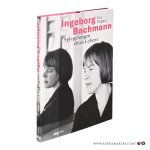 Degner, Uta. - Ingeborg Bachmann: Spiegelungen eines Lebens.