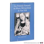 Larsen, Erik. - Les Primitifs Flamands au Musée Métropolitain de New York.