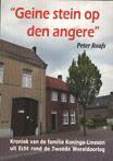 Peter Roufs - Geine Stein op den Angere - Familie Konings-Linssen uit Echt rond de Tweede Wereldoorlog