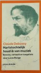 Claude Debussy, Lucas Bunge - Hartstochtelijk houd ik van muziek een keuze uit zijn brieven, vertaald en toegelicht door Lucas Bunge