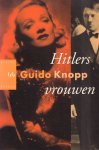 Knopp, Guido - Hitlers Vrouwen, 368 pag. dikke paperback, zeer goede staat