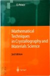 Edward Prince - Mathematical Techniques in Crystallography and Materials Science