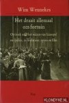 Wennekes, Wim - Het draait allemaal om fortuin. Op zoek naar het wezen van kansspel en spelers in literatuur, opera en film