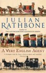 Julian Rathbone - A Very English Agent Julian Rathbone - A Very English Agent