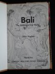 Hughes, Libby - Bali, The morning of the World