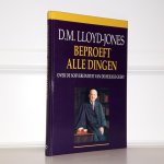 Lloyd-Jones, D.M. - Beproeft alle dingen. Over de souvereiniteit van de Heilige Geest