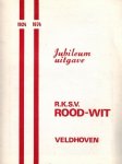  - Rood-Wit Veldhoven 1924-1974