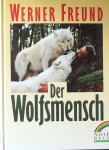 Freund, Werner. - Der Wolfsmensch