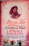 Bergreen, Laurence - Marco Polo: From Venice to Xanadu