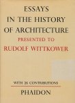 Fraser, Douglas / Hibbard, Howard / Lewine, Milton J. (editors) - Essays in the history of architecture presented to Rudolf Wittkower on his sixty-fifth birthday.
