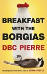 Pierre, DBC - (1) Breakfast With The Borgias