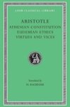 Aristotle - (1) Athenian Constitution. Eudemian Ethics. Virtues And Vices