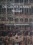 Edgard Goedleven - De Grote Markt van Brussel