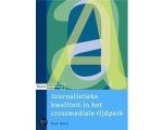 K. Buijs - Journalistieke Kwaliteit In Het Crossmediale Tijdperk K. Buijs - Journalistieke Kwaliteit In Het Crossmediale Tijdperk