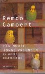Campert (Den Haag, 28 juli 1929), Remco Wouter - Een mooie jonge vriendin en andere belevenissen - Mijn verovering van de mooie jonge vriendin vond plaats in het prille begin van de jaren vijftig.