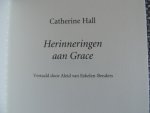 Hall, Catherine - Herinneringen aan Grace