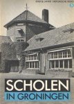 Bruijel, -Van der Palm, H.F. e.a. - Scholen in Groningen. De ontwikkeling van het schoolgebouw voor het lager onderwijs in stad en land 1800 - 1940