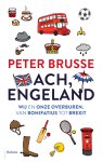Peter Brusse 124521 - Ach, Engeland Wij en onze overburen. Van Bonifatius tot Brexit